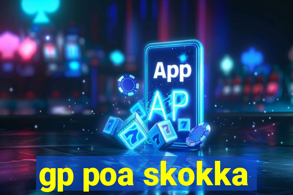gp poa skokka